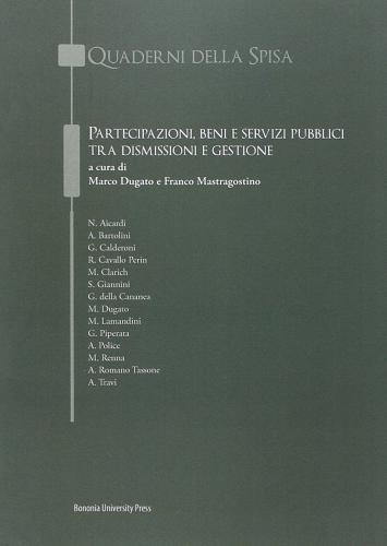 Partecipazioni, beni e servizi pubblici tra dismissione e gestione edito da Bononia University Press