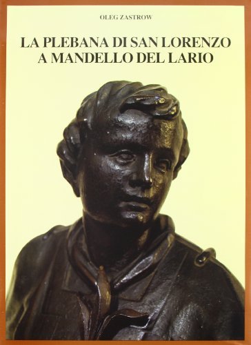 La Plebana di S. Lorenzo a Mandello di Oleg Zastrow edito da Stefanoni Editrice