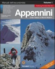 Appennini, Gran Sasso e monti Reatini vol.1 di Emanuele Lucchetti, Federica Fais edito da Technopress