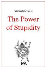 The power of stupidity di Giancarlo Livraghi edito da Monti & Ambrosini