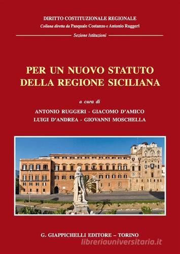 Per un nuovo statuto della regione siciliana. Giornate di studio (Messina 16-17 marzo 2017) edito da Giappichelli