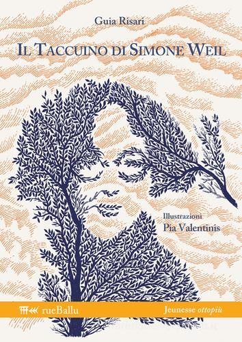 Il taccuino di Simone Weil di Guia Risari edito da Rueballu