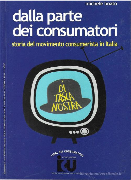 Dalla parte dei consumatori. Storia del movimento consumerista in