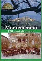 Montemerano. 120 anni di musica edito da Moroni
