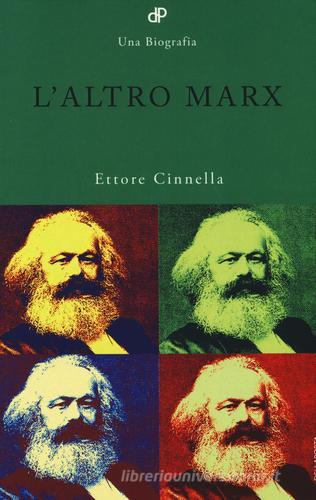 L' altro Marx di Ettore Cinnella edito da Della Porta Editori