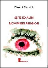 Sette ed altri movimenti religiosi di Dimitri Pezzini edito da Cinquemarzo