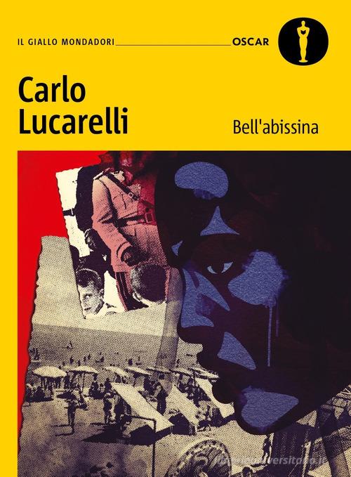 Bell'abissina di Carlo Lucarelli edito da Mondadori