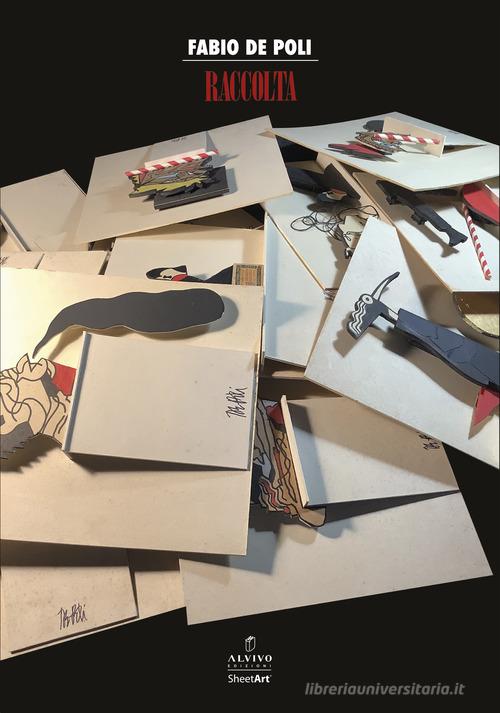 Fabio De Poli. Raccolta. Ediz. illustrata edito da Alvivo Edizioni