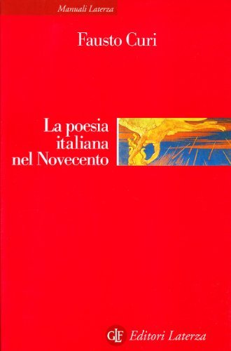 La poesia italiana nel Novecento di Fausto Curi edito da Laterza
