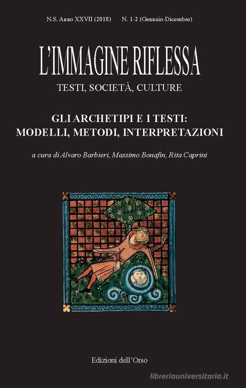 L'immagine riflessa. Testi, società, culture (2018). Ediz. critica vol.1-2 edito da Edizioni dell'Orso