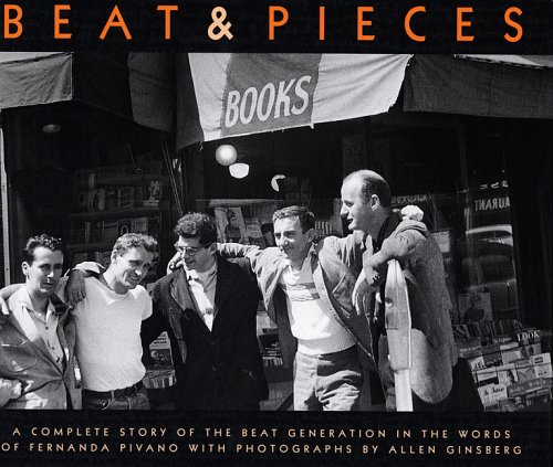 Beat & Pieces. Ediz. bilingue di Fernanda Pivano, Allen Ginsberg edito da Photology