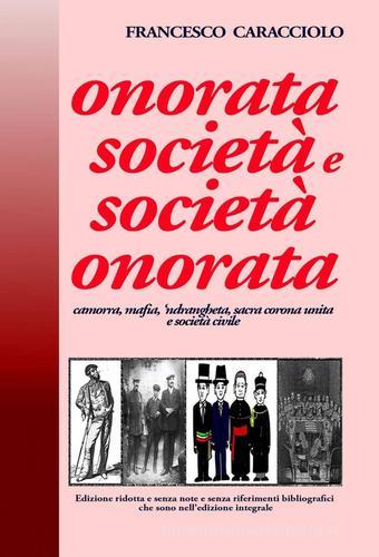 Onorata società e società onorata di Francesco Caracciolo edito da ilmiolibro self publishing