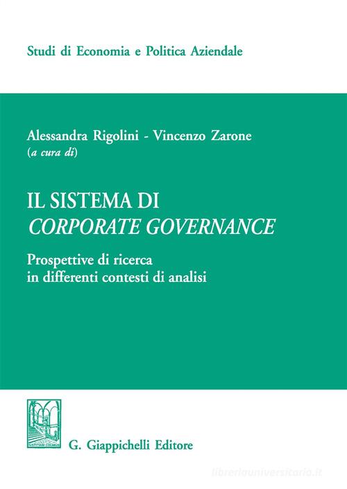 Il sistema di corporate governance. Prospettive di ricerca in differenti contesti di analisi edito da Giappichelli