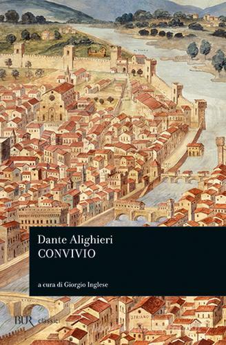 Convivio di Dante Alighieri edito da Rizzoli