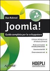 Joomla! Guida completa per lo sviluppatore di Dan Rahmel edito da Hoepli