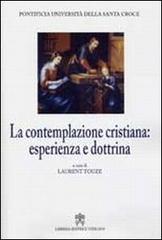 La contemplazione cristiana: esperienza e dottrina edito da Libreria Editrice Vaticana