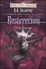 Resurrection. La guerra della Regina Ragno. Forgotten Realms vol.6 di R. A. Salvatore edito da Armenia