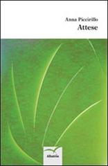 Attese di Anna Piccirillo edito da Gruppo Albatros Il Filo