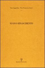 Nuovo Rinascimento di Vito Cappellini, P. Francesco Listri edito da Polistampa