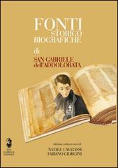 Fonti storico-biografiche di san Gabriele dell'Addolorata edito da San Gabriele