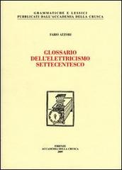 Glossario dell'elettricismo settecentesco di Fabio Atzori edito da Accademia della Crusca