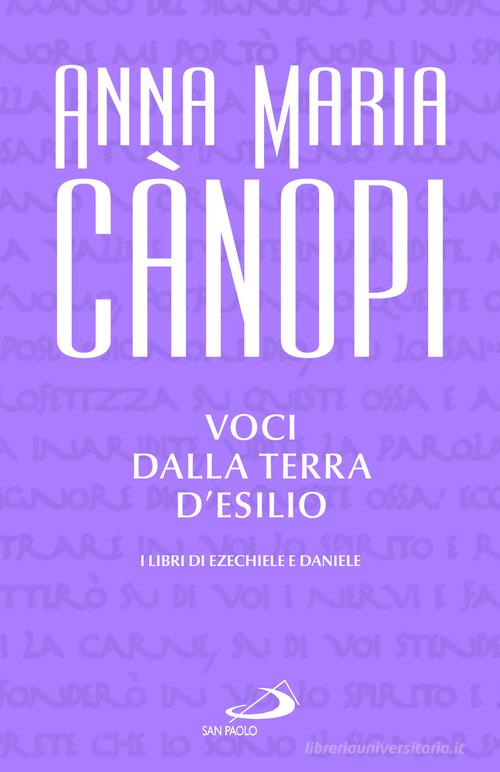 Voci dalla terra d'esilio. I libri di Ezechiele e Daniele di Anna Maria Cànopi edito da San Paolo Edizioni