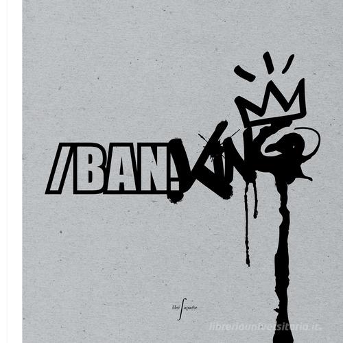 /BAN.King-corporate graffiti. Con DVD. Ediz. italiana e inglese edito da Libri Aparte
