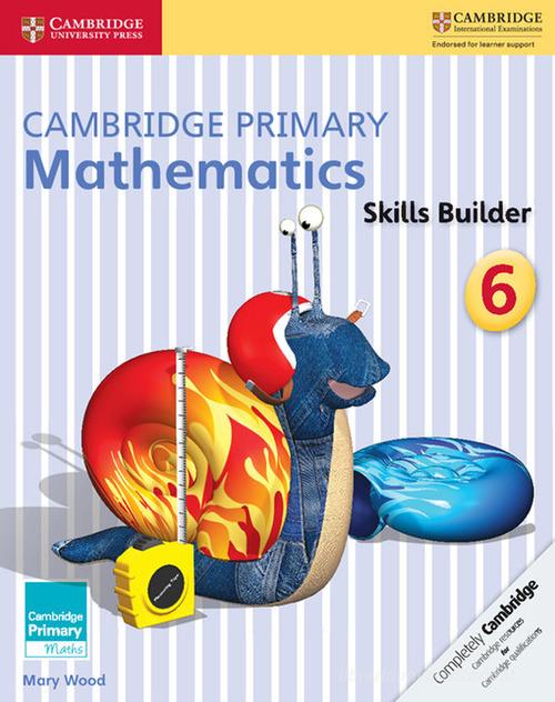 9781316509180 Cambridge Primary Mathematics. Skills Builders 6