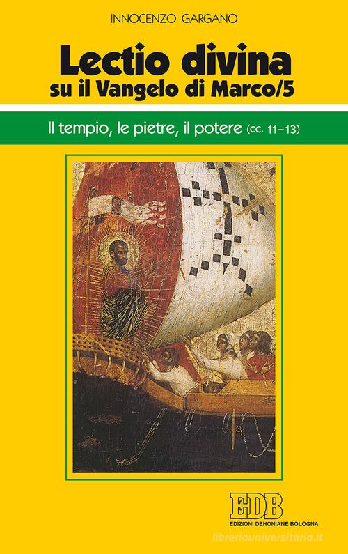 «Lectio divina» su il Vangelo di Marco vol.5 di Guido Innocenzo Gargano edito da EDB