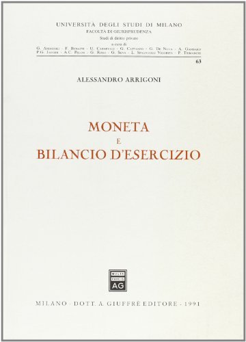 Moneta e bilancio d'esercizio di Alessandro Arrigoni edito da Giuffrè