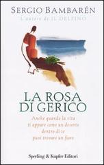 La rosa di Gerico di Sergio Bambarén edito da Sperling & Kupfer