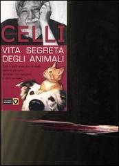 Vita segreta degli animali di Giorgio Celli edito da Piemme
