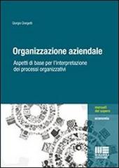 Organizzazione aziendale di Giorgio Giorgetti edito da Maggioli Editore