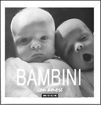 Bambini con amore edito da Edicart