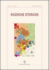 Ricerche storiche (2011) vol.1 edito da Polistampa