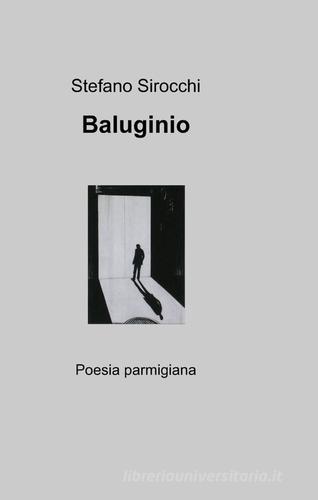 Baluginio di Stefano Sirocchi edito da ilmiolibro self publishing