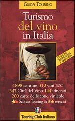 Turismo del vino in Italia edito da Touring