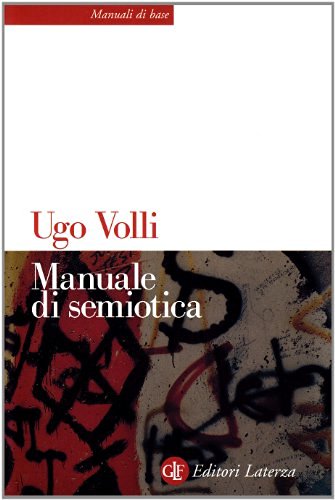 Manuale di semiotica di Ugo Volli edito da Laterza