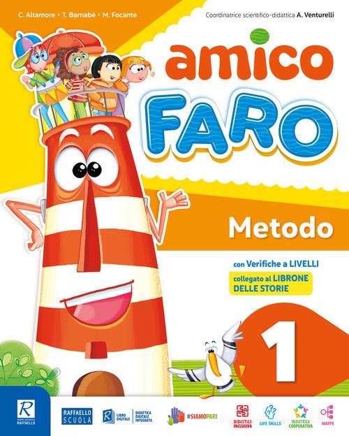 Amico faro. Pack. Per la Scuola elementare. Con e-book. Con espansione online vol. 3 di Carolina Altamore, Maila Focante, Tiziana Bernabé edito da Raffaello