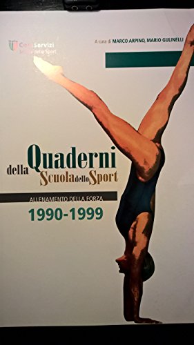 Allenamento della forza 1990-1999 edito da Edizioni Scuola dello Sport