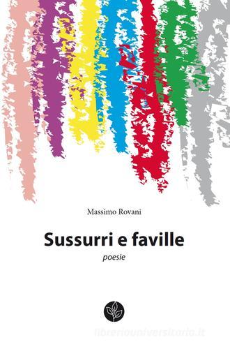 Sussurri e faville di Massimo Rovani edito da Universitas Studiorum