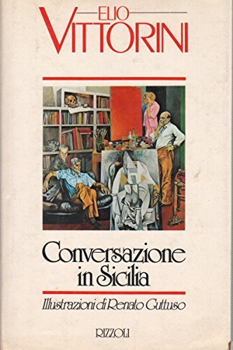 Conversazione in Sicilia di Elio Vittorini edito da Rizzoli