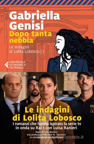 Dopo tanta nebbia. Le indagini di Lolita Lobosco vol. 7 di Gabriella Genisi edito da Marsilio