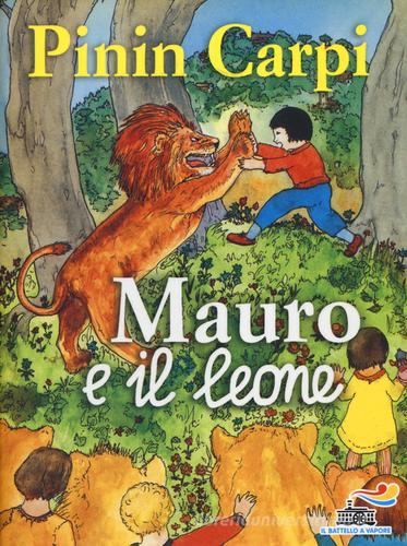 Mauro e il leone di Pinin Carpi edito da Piemme