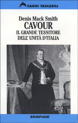 Cavour. Il grande tessitore dell'unità d'Italia di Denis Mack Smith edito da Bompiani