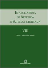 Enciclopedia di bioetica e scienza giuridica vol.8 edito da Edizioni Scientifiche Italiane