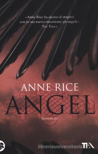 Angel di Anne Rice edito da TEA