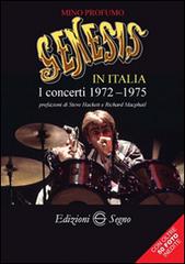 Genesis in Italia. I concerti 1972-1975 di Mino Profumo edito da Edizioni Segno