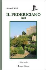 Il Federiciano 2011. Libro verde edito da Aletti
