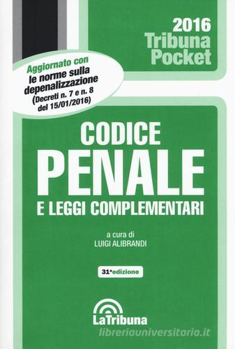 Codice penale e leggi complementari edito da La Tribuna